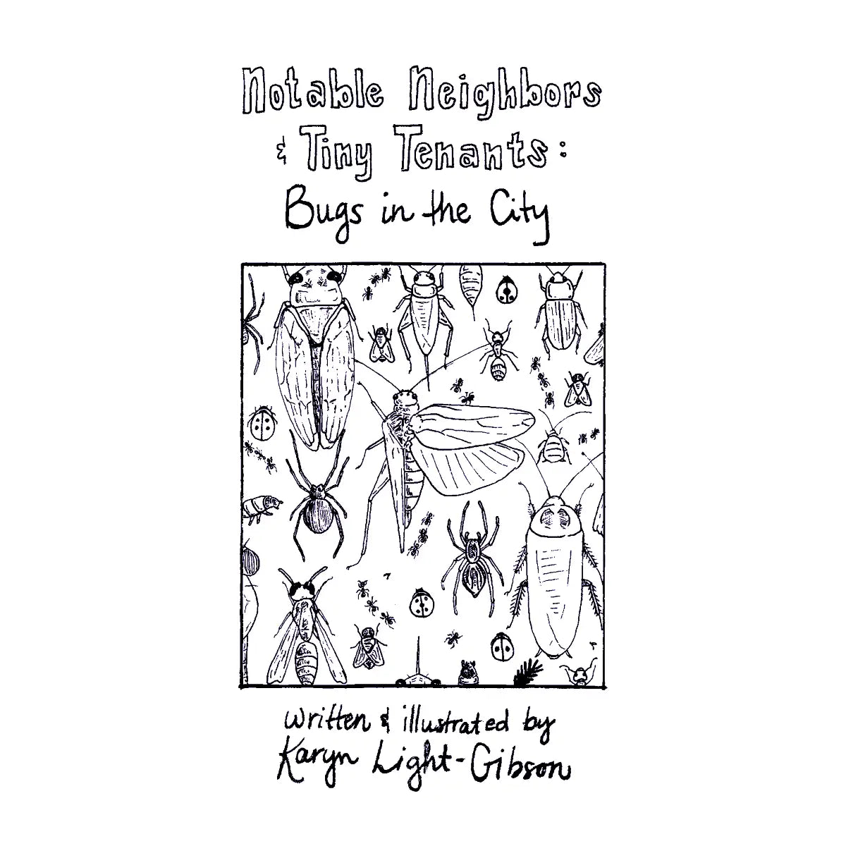 Notable Neighbors & Tiny Tenants: Bugs in the City (Zine)
