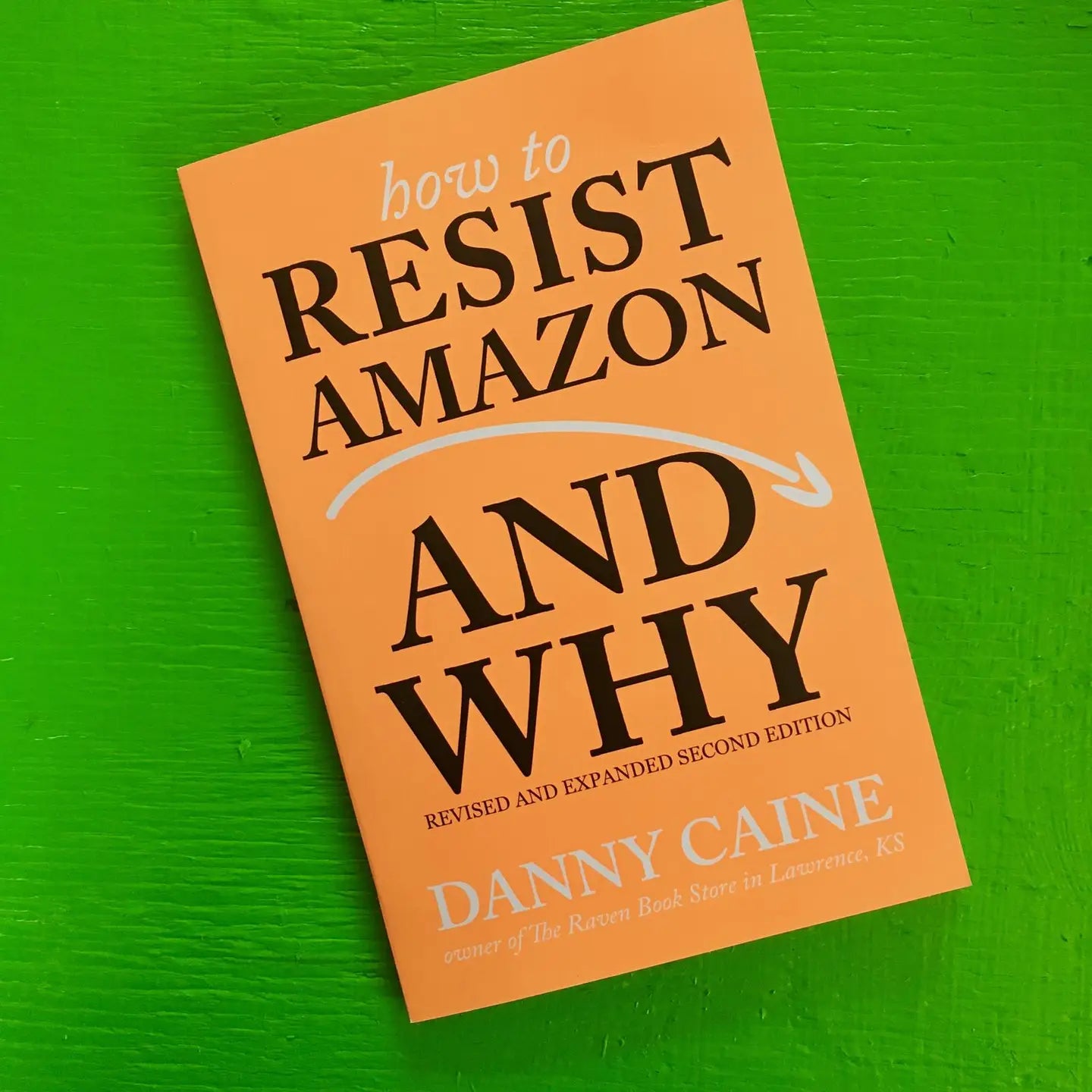 How To Resist Amazon and Why (Zine)