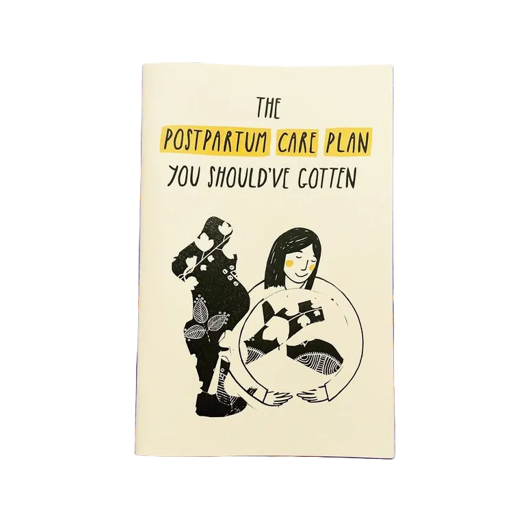 The Postpartum Care Plan You Should’Ve Gotten Zine