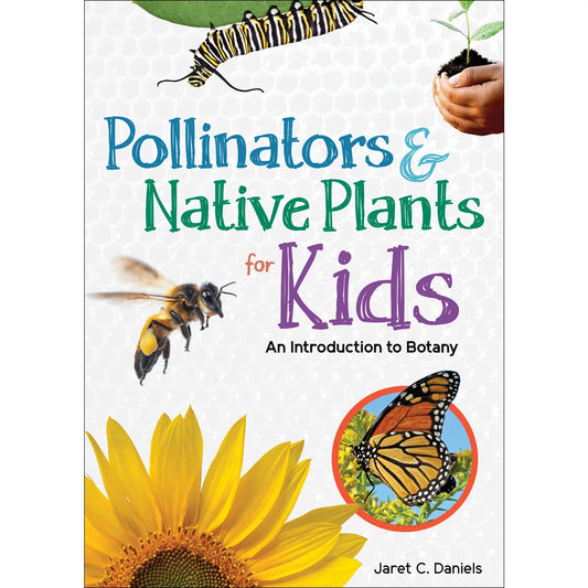 Pollinators & Native Plants For Kids